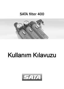 SATA Filtre 444, Çift Kademeli kullanma kılavuzu